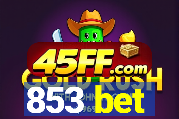 853 bet